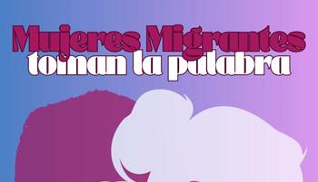 Imagen Mujeres Migrantes toman la palabra
